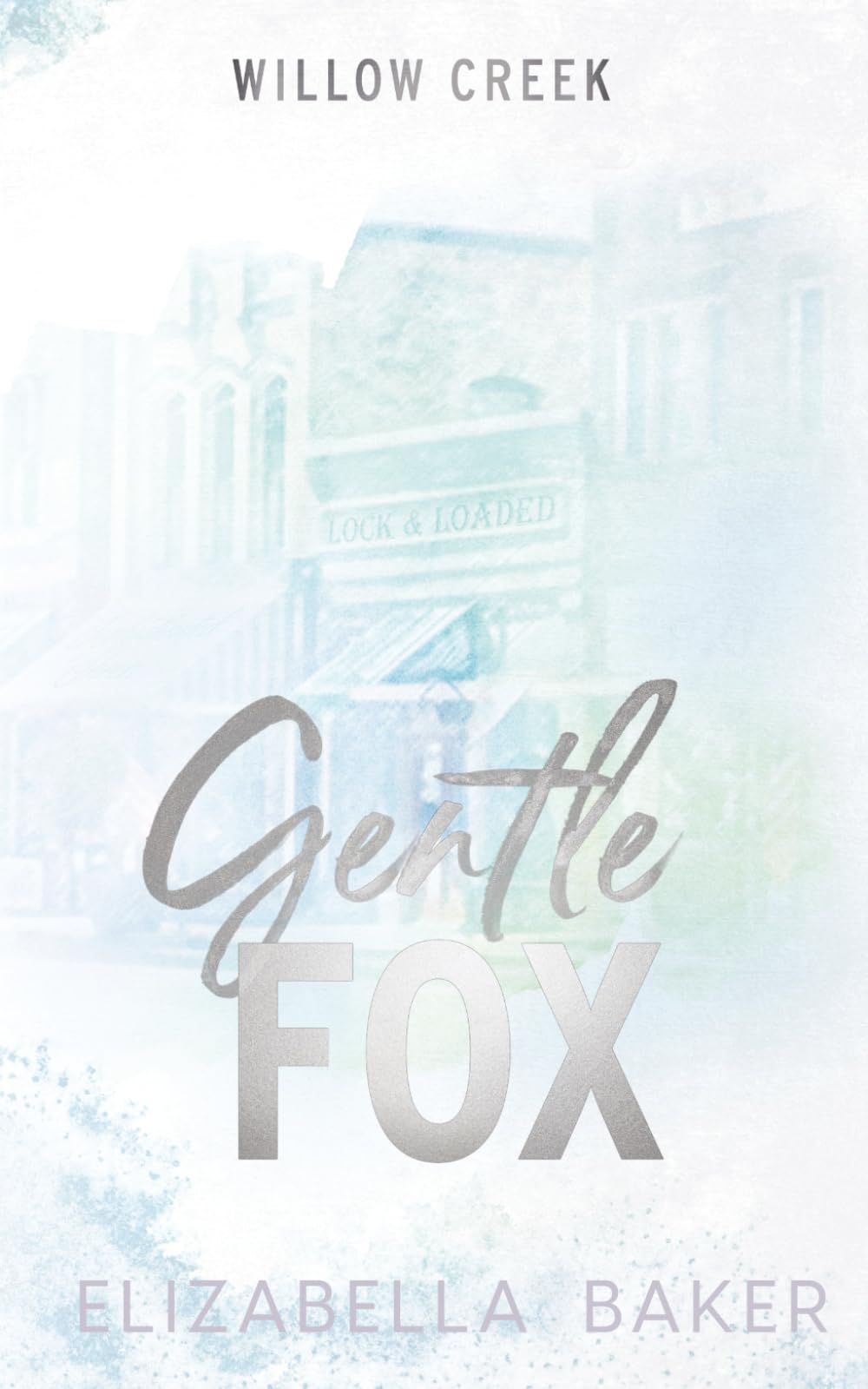 Gentle Fox Small Town Special Edition: colored edges (Willow Creek Security)