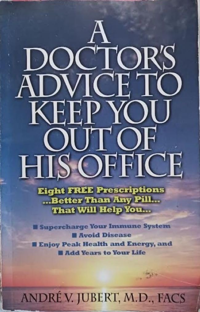 A Doctor's Advice To Keep You Out of His Office