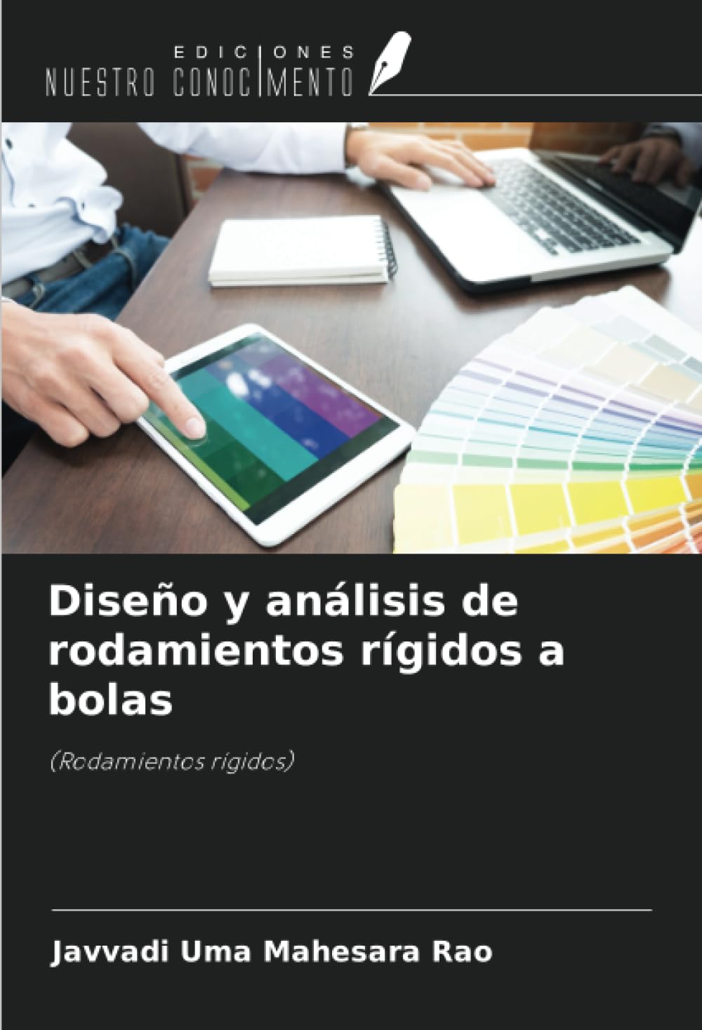 Diseño y análisis de rodamientos rígidos a bolas: (Rodamientos rígidos)