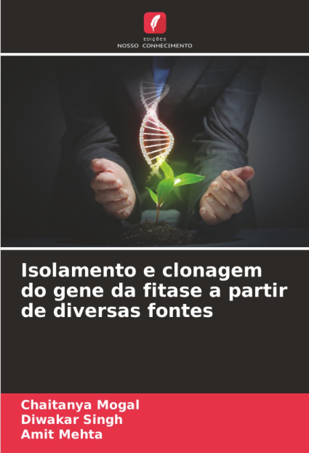 Isolamento e clonagem do gene da fitase a partir de diversas fontes