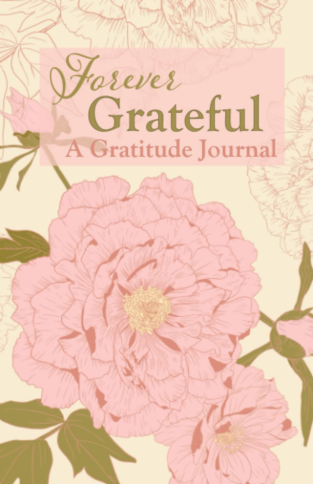 Forever Grateful: A Gratitude Journal