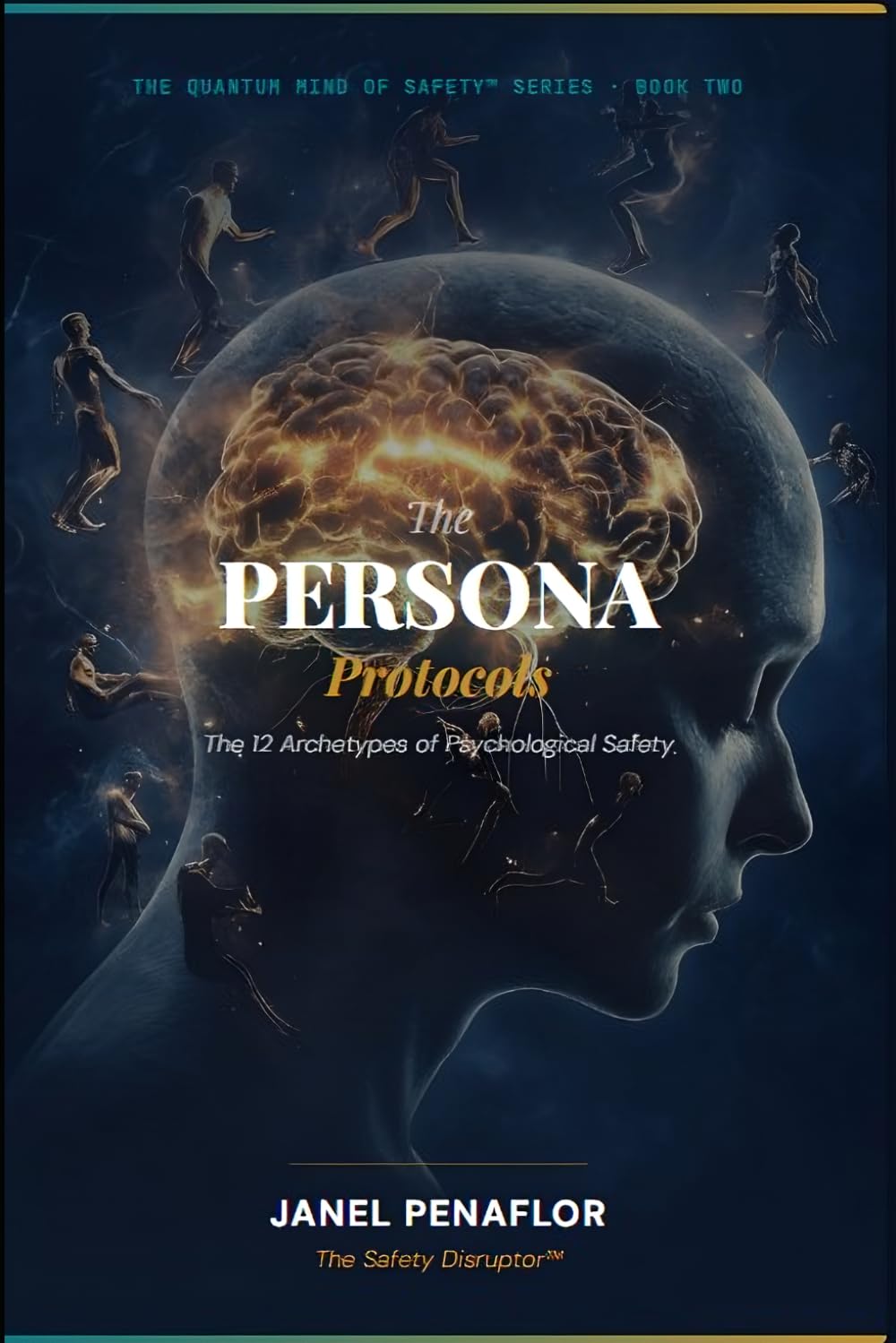 The PERSONA Protocols (The Quantum Mind of Safety Series)