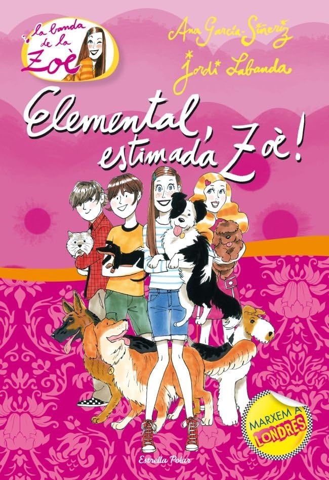 2. Elemental, estimada Zoè (LA BANDA DE LA ZOÈ. TAPA DURA)