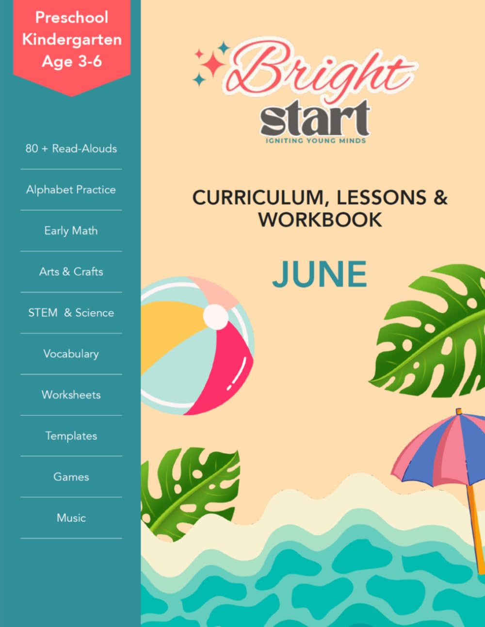 June: Preschool & Kindergarten Lessons & Workbook: Summer Lesson Plans, Alphabet & Number Review, Early Reading, Early Math, Writing, Cutting, ... & Workbook for Preschool and Kindergarten)
