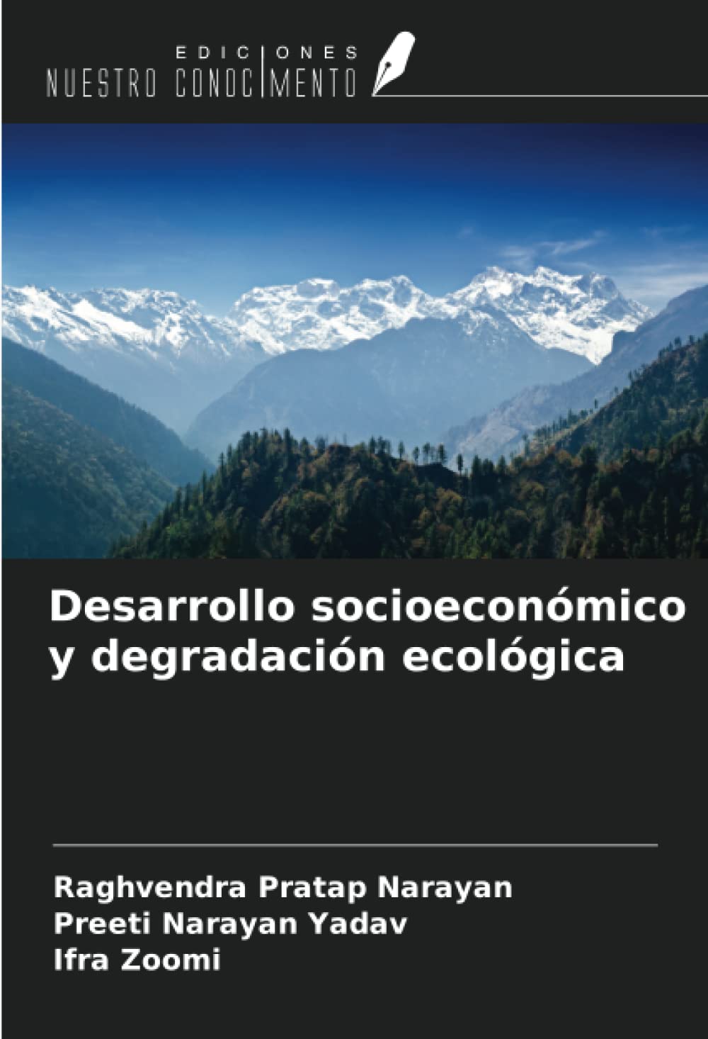 Desarrollo socioeconómico y degradación ecológica (Spanish Edition)