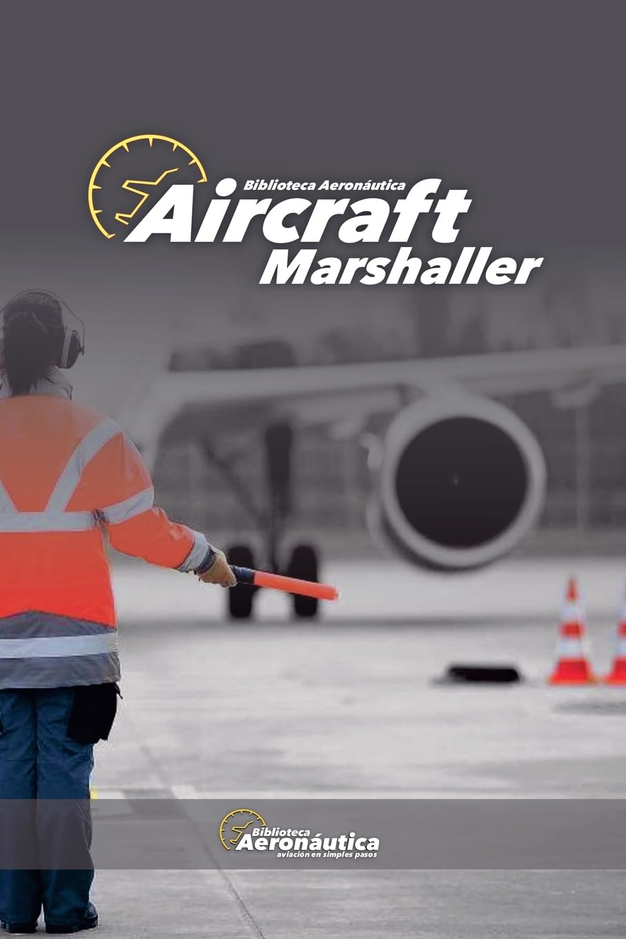 Aircraft Marshaller (Aviation)