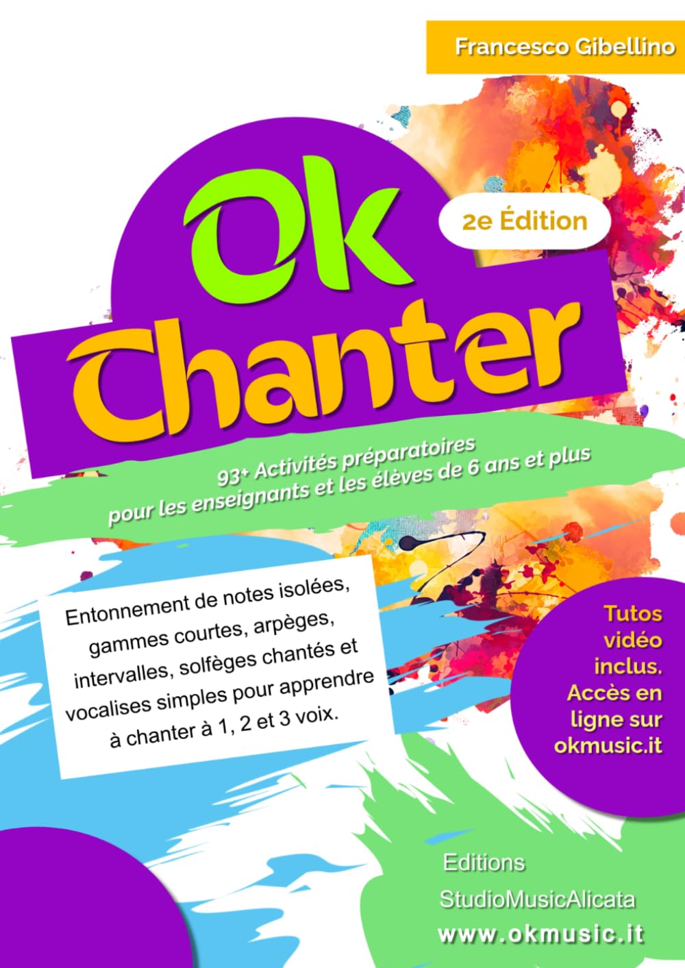 OK CHANTER: Méthode complète pour l'éducation vocale à l'école primaire. Guide opérationnel avec 93+ activités et ressources multimédias