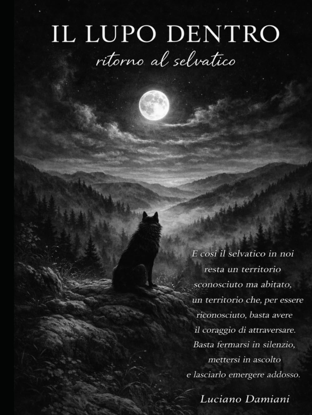Il lupo dentro: il ritorno al selvatico