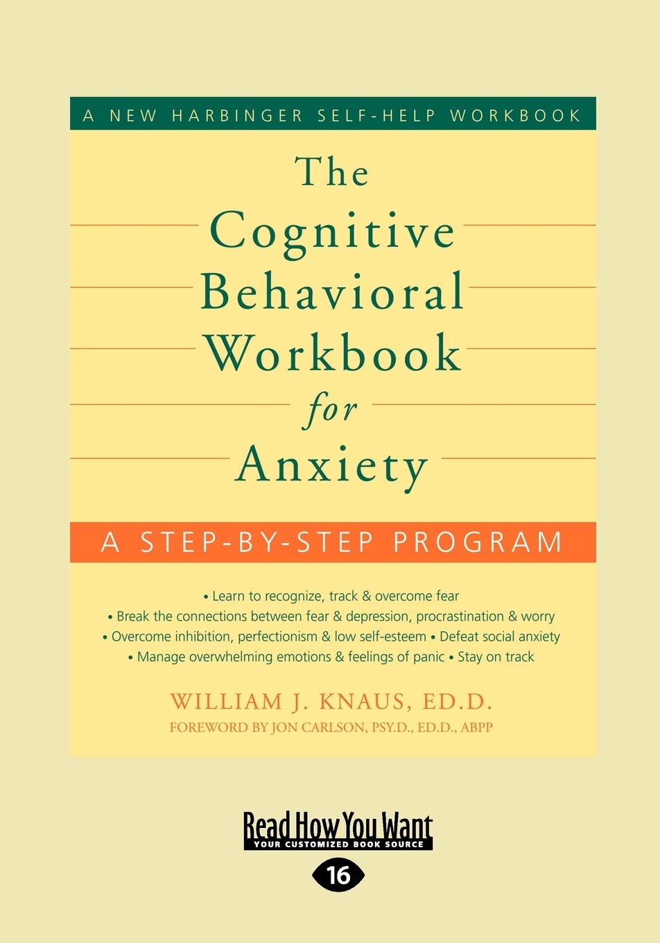 The Cognitive Behavioral Workbook for Anxiety