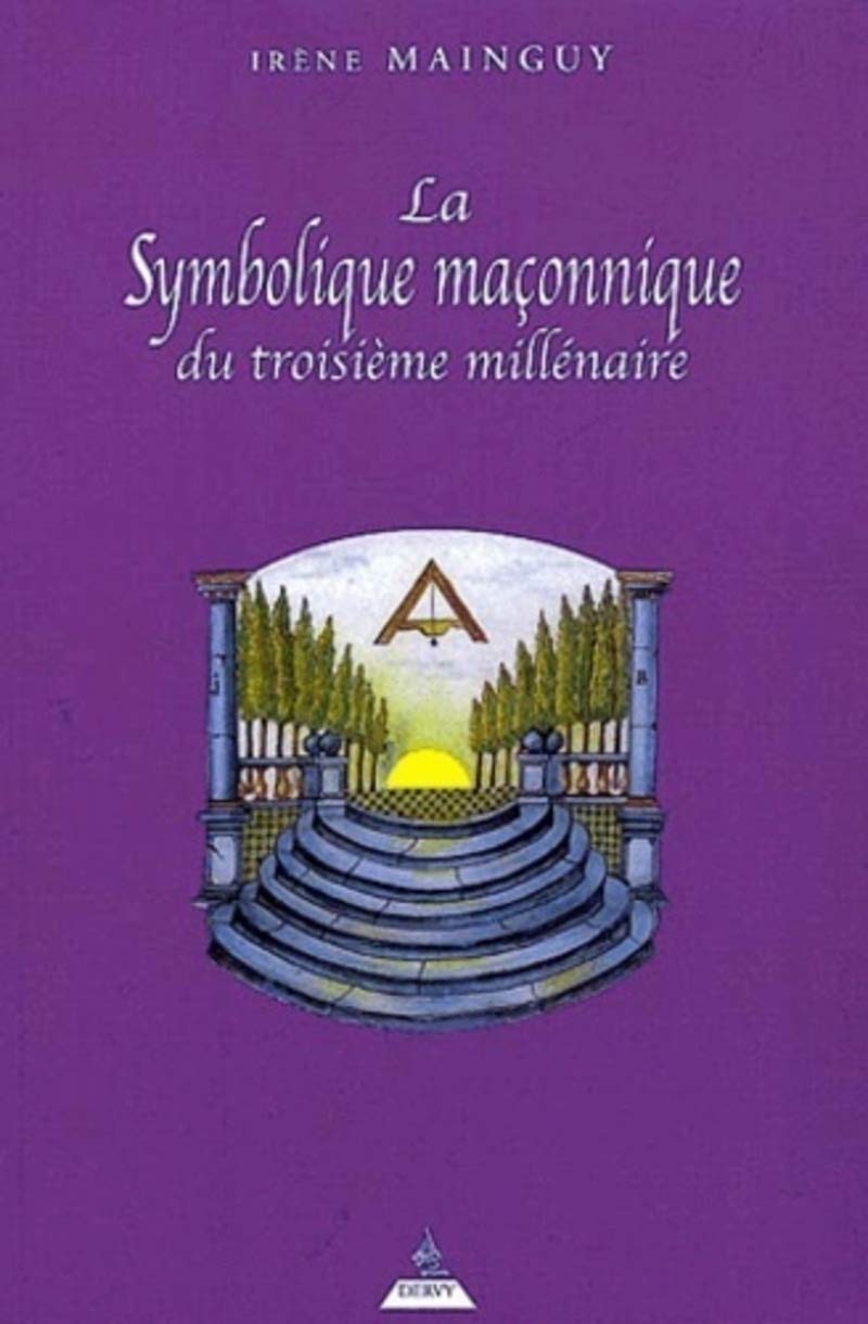 La symbolique maçonnique du troisième millénaire      Paperback – September 24, 2001