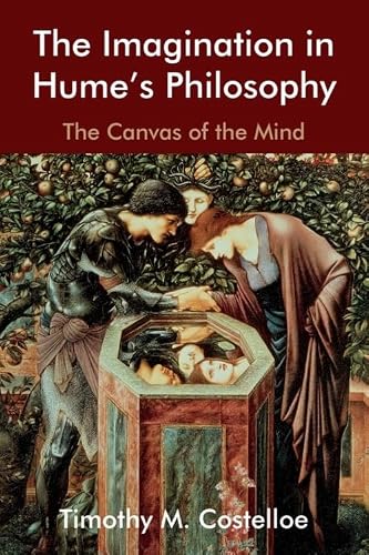 The Imagination in Hume's Philosophy: The Canvas of the Mind (Edinburgh Studies in Scottish Philosophy)