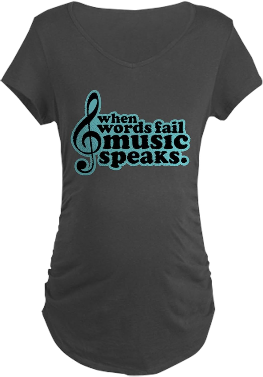 CafePress Popular Music Speaks Maternity Dark T Shirt Women's Maternity Ruched Side T-Shirt