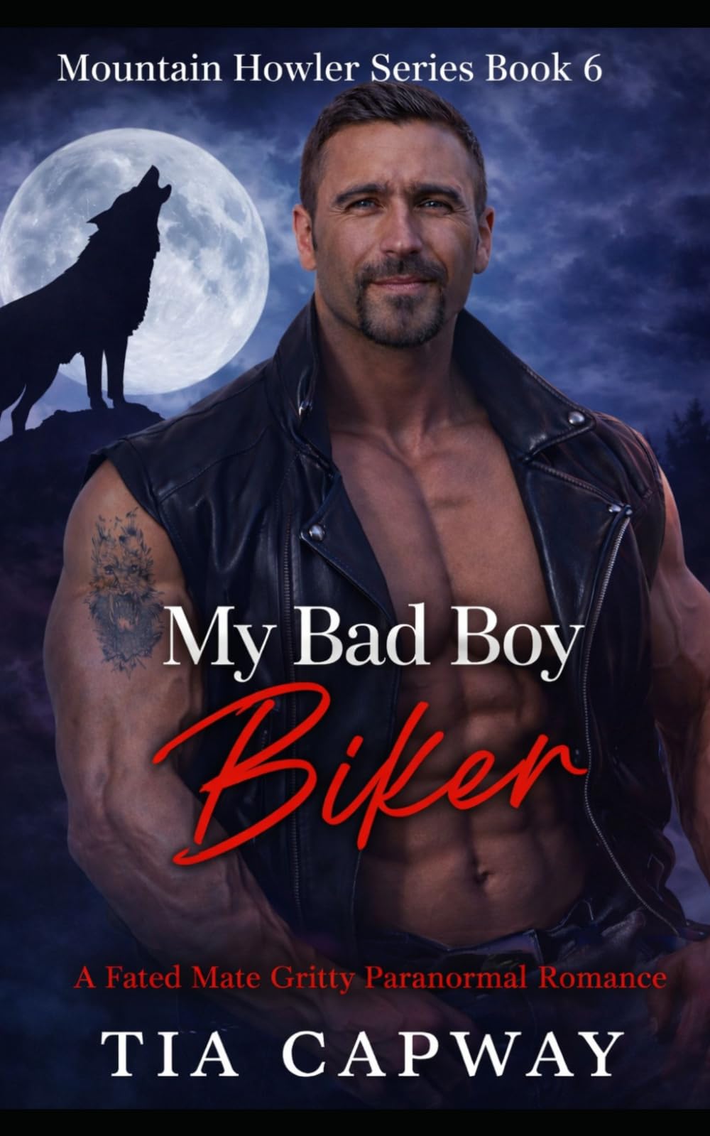 My Bad Boy Biker: A Fated Mate Gritty Paranormal Romance (Mountain Howler)