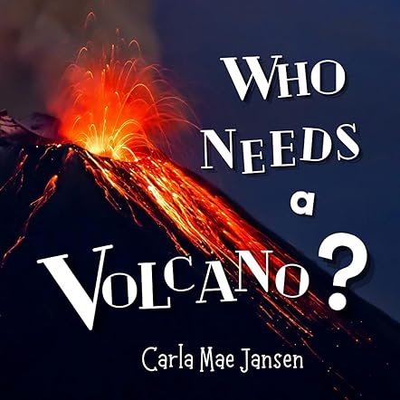 Who Needs a Volcano?