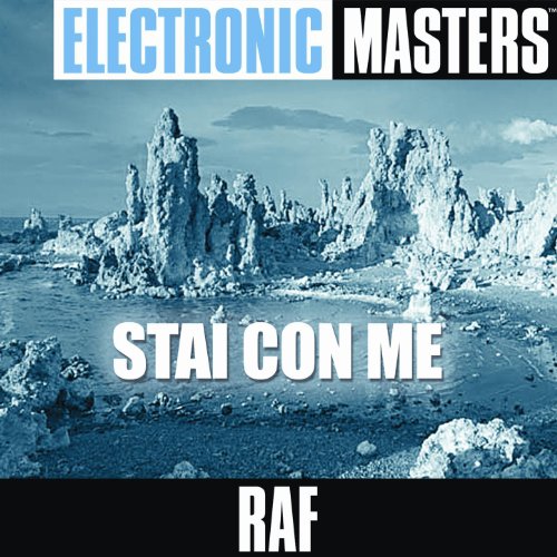 Electronic Masters Stai Con Me by Raf on Amazon Music Amazon.co.uk