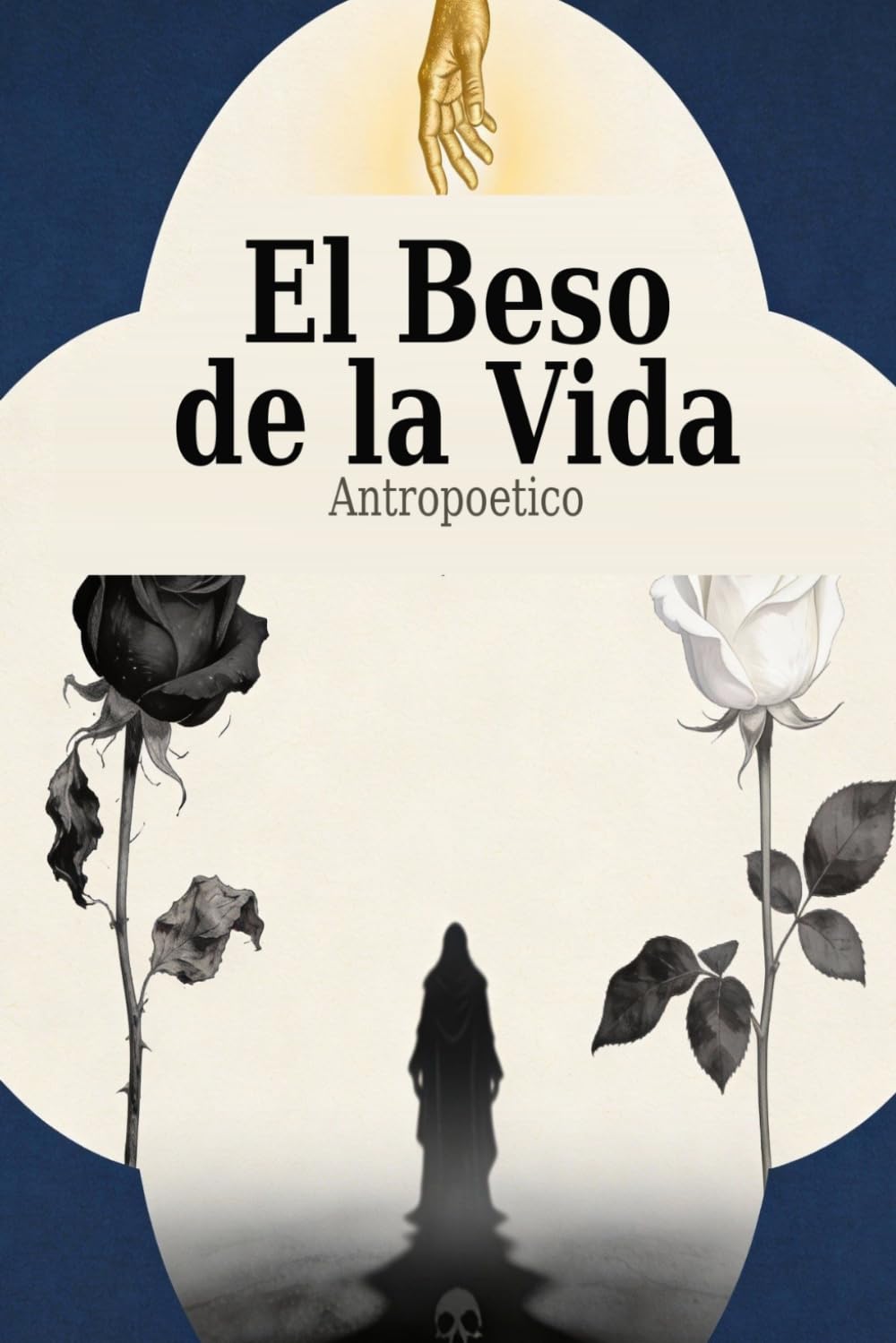 El beso de la vida: Una novela sobre el arte de seguir vivo
