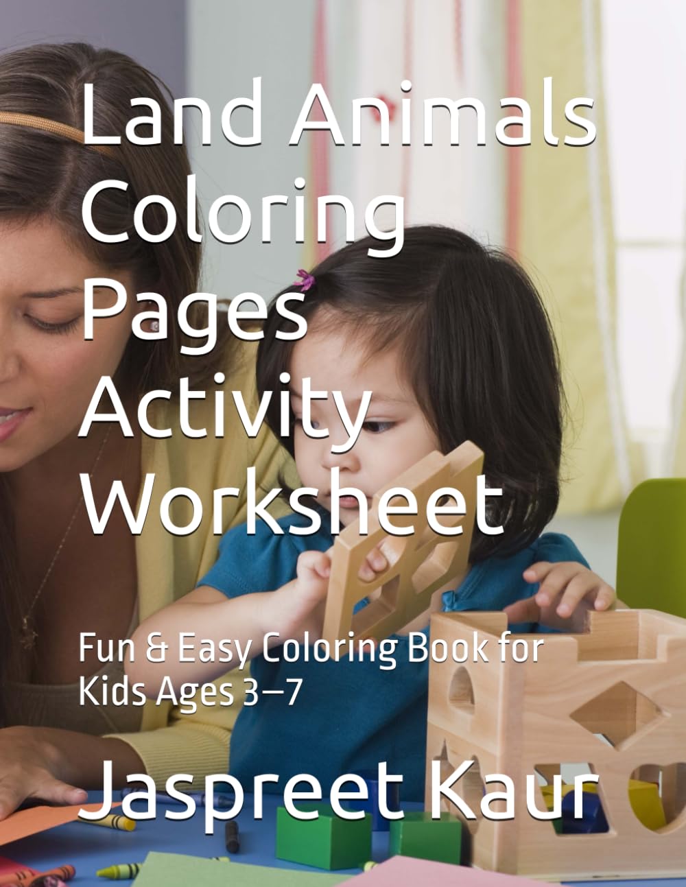 Land Animals Coloring Pages Activity Worksheet: Fun & Easy Coloring Book for Kids Ages 3–7