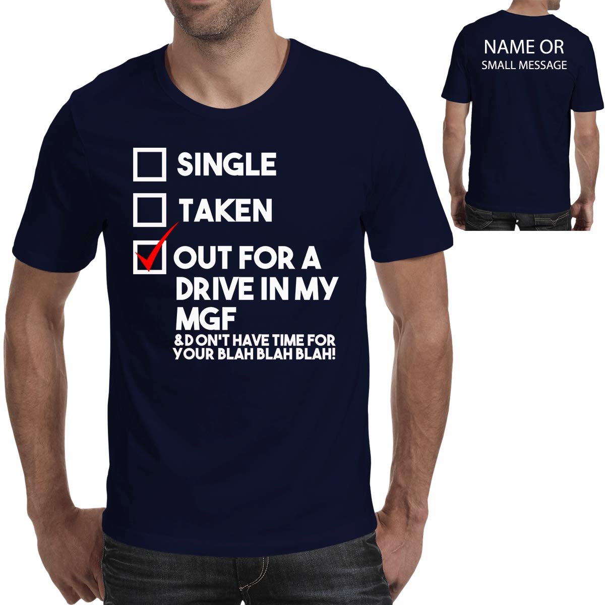 Funny Out for a Drive in My MGF T-Shirt Customised Text Printed t Shirt tee for him Birthday Present