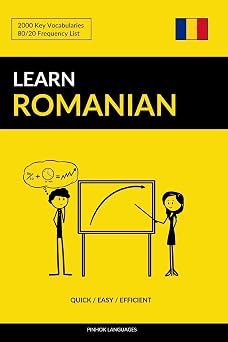 Learn Romanian - Quick / Easy / Efficient 2000 Key Vocabularies