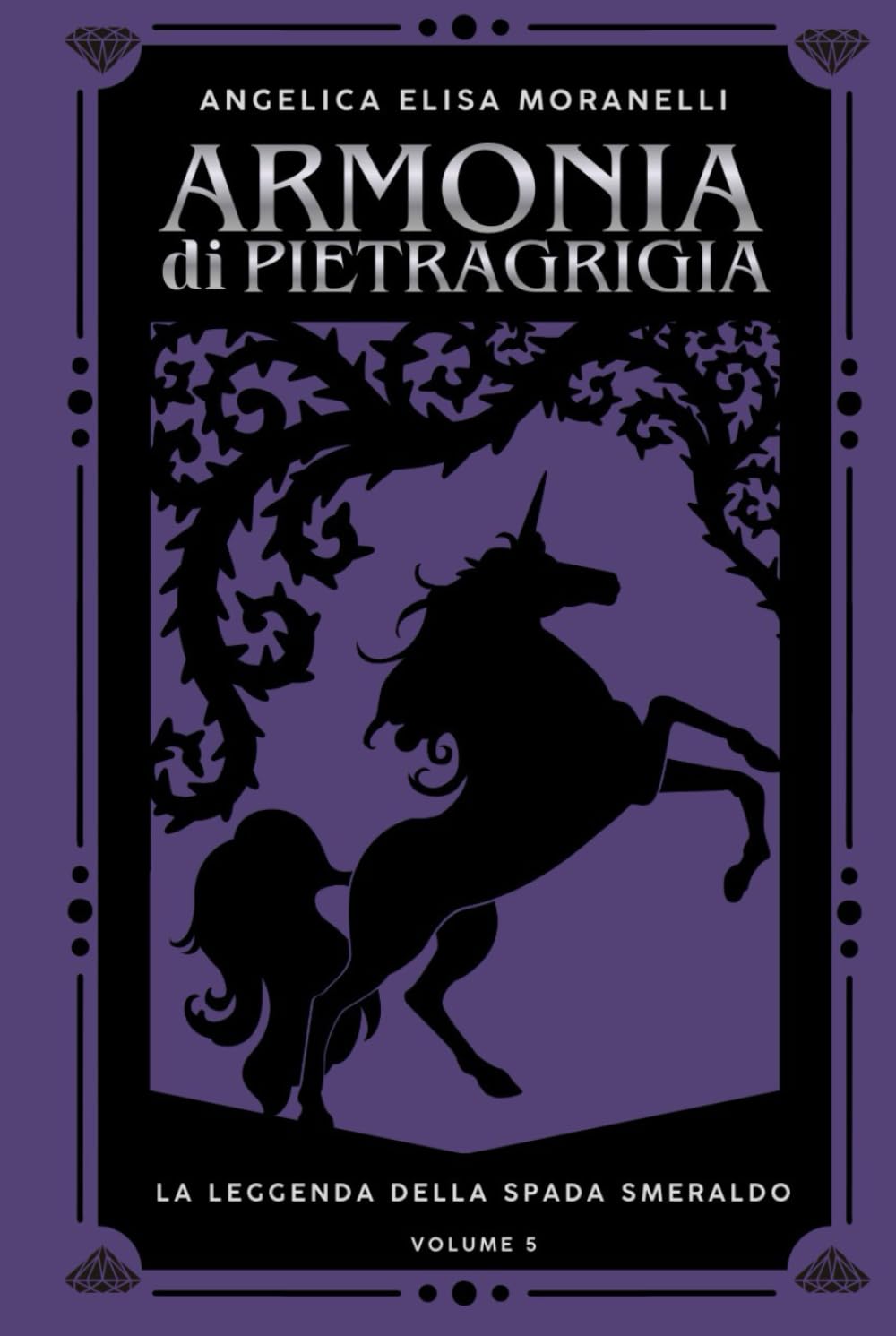 La leggenda della Spada-Smeraldo (Armonia di Pietragrigia)