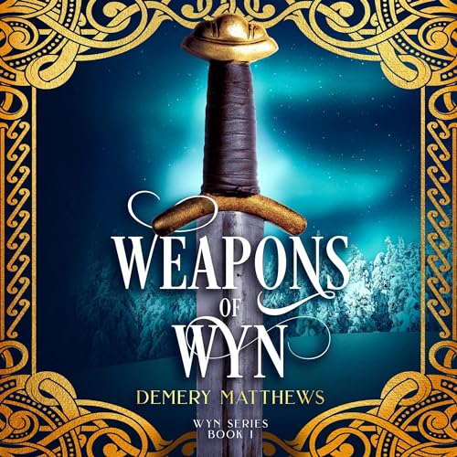 Weapons of Wyn by Demery Matthews episode artwork