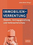 Immobilienverrentung: Modelle, Vertragsgestaltung und Verbraucherschutz