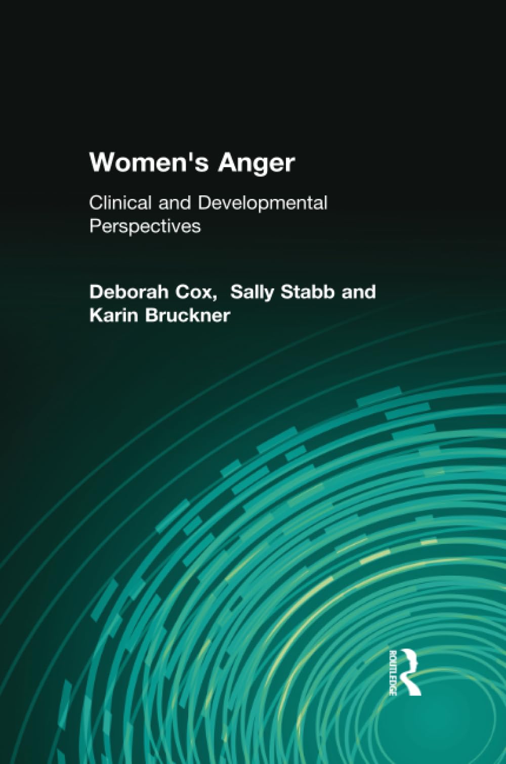Women's Anger: Clinical and Developmental Perspectives