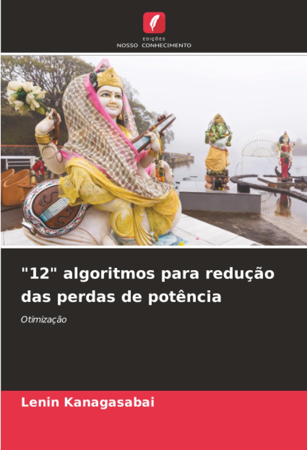 "12" algoritmos para redução das perdas de potência: Otimização