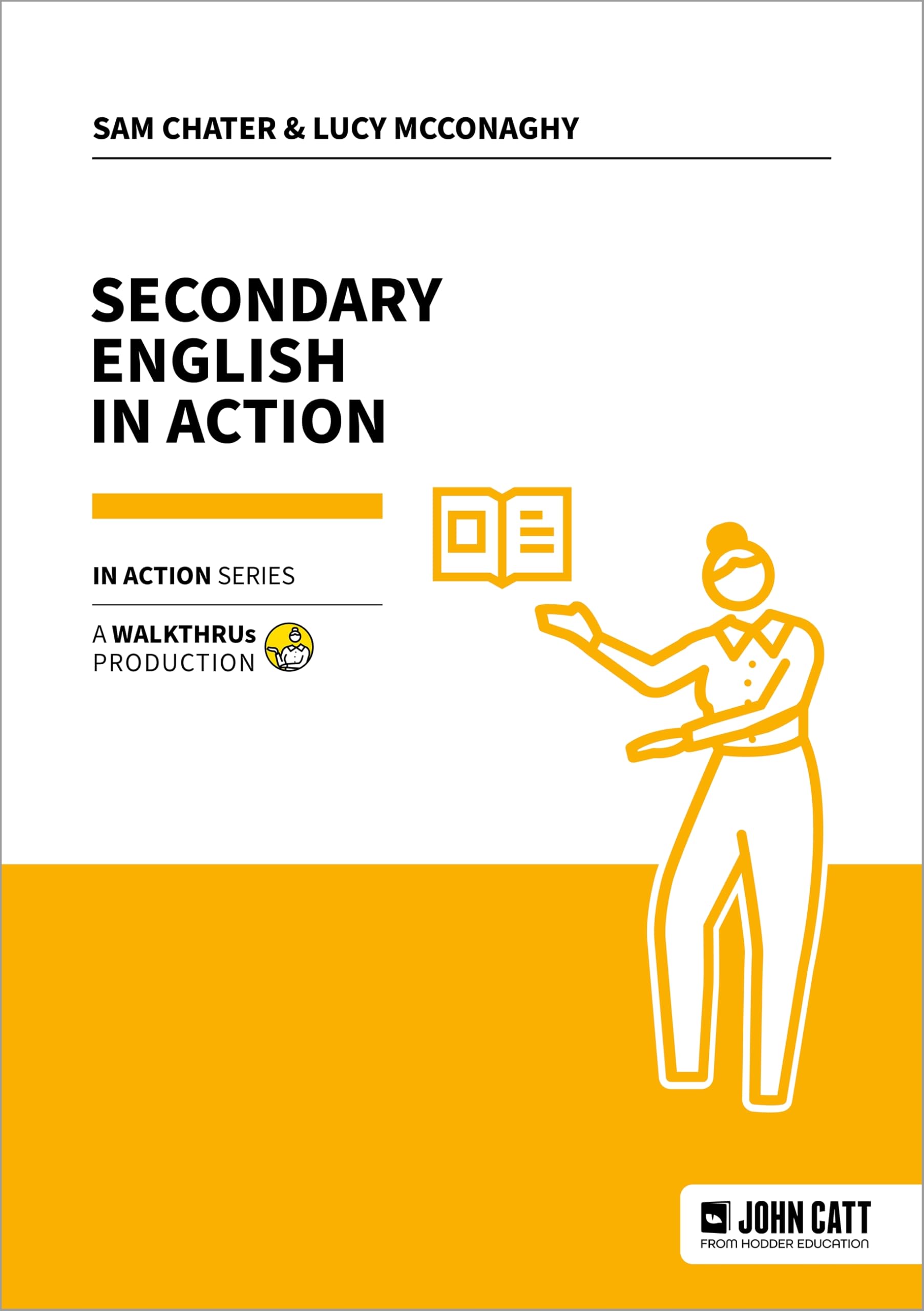 Secondary English in Action by Lucy McConaghy (Paperback Book)