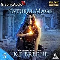 Natural Mage (Magical Mayhem Trilogy 2) (Dramatized Adaptation)