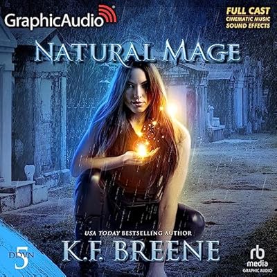 Natural Mage (Magical Mayhem Trilogy 2) (Dramatized Adaptation)