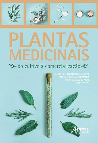 Plantas medicinais: do cultivo a comercialização