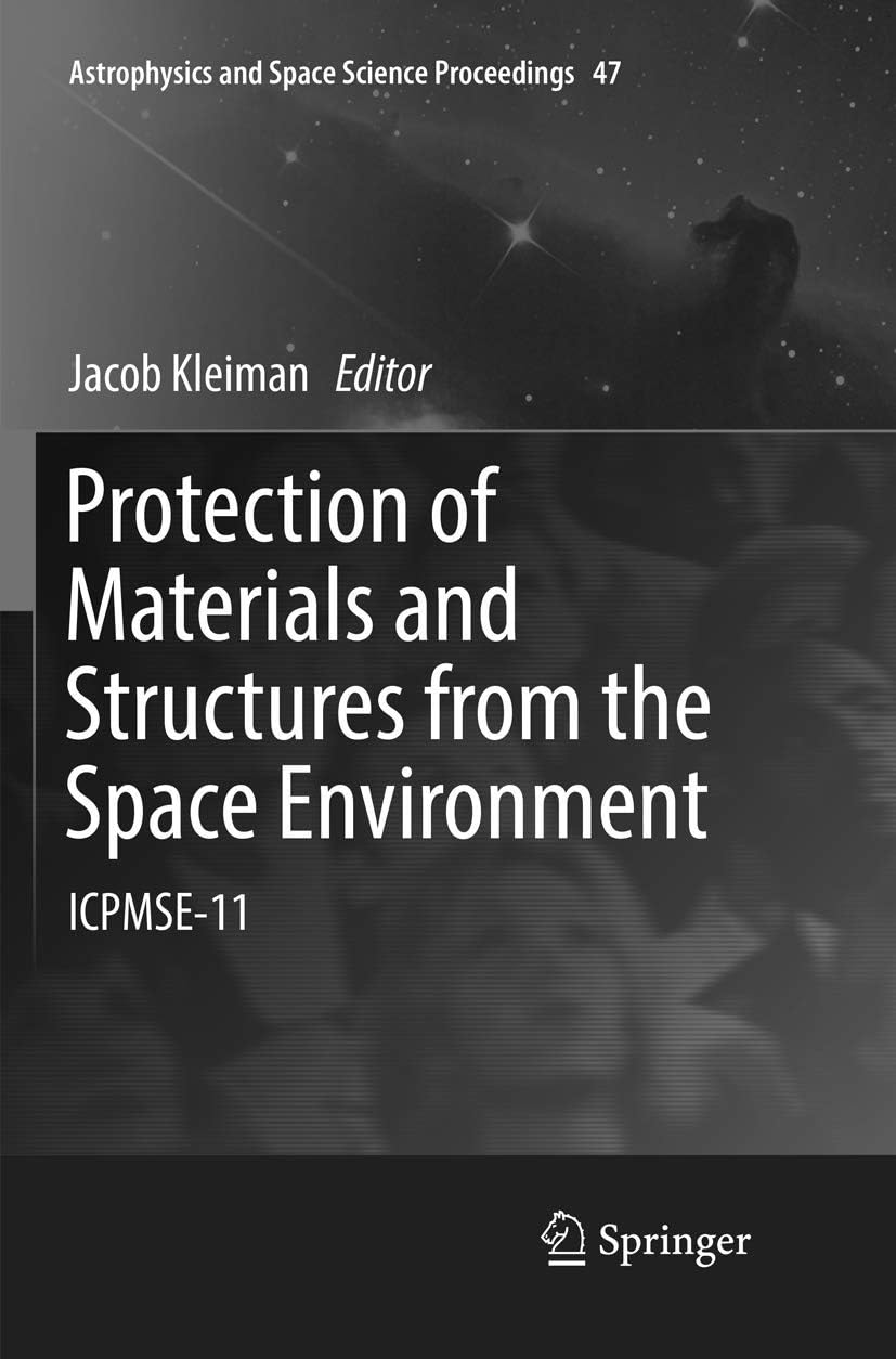 Protection of Materials and Structures from the Space Environment: ICPMSE-11