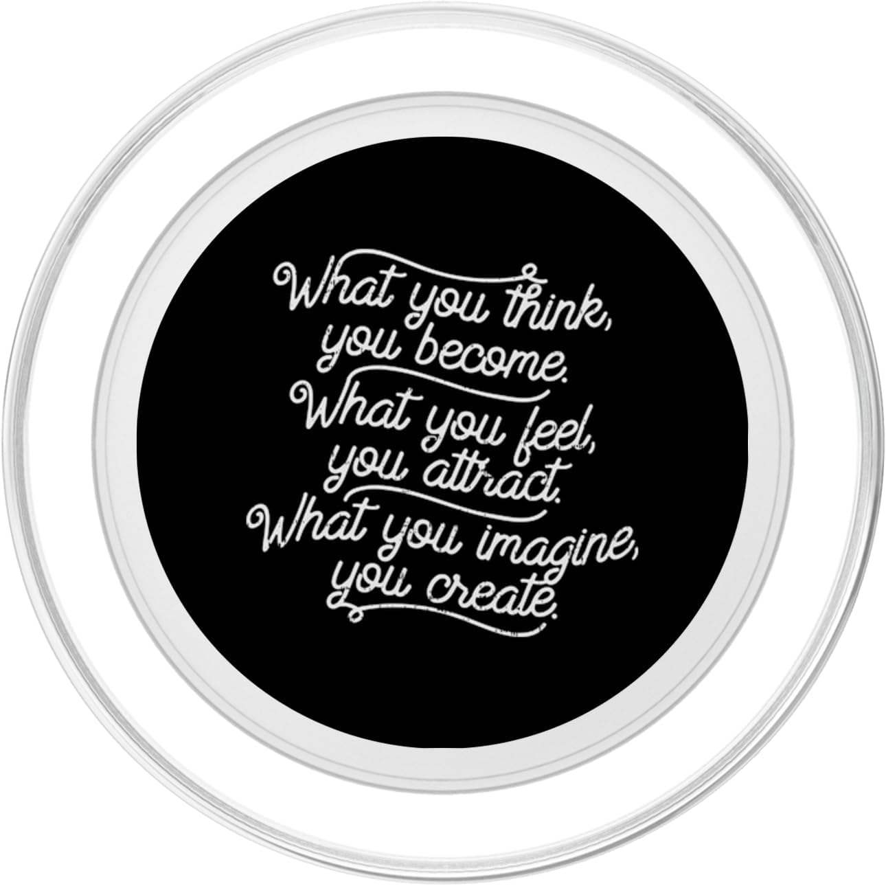 What You Think Become Funny Positive Motivational Quote Gift PopSockets MagSafe PopGrip for iPhone