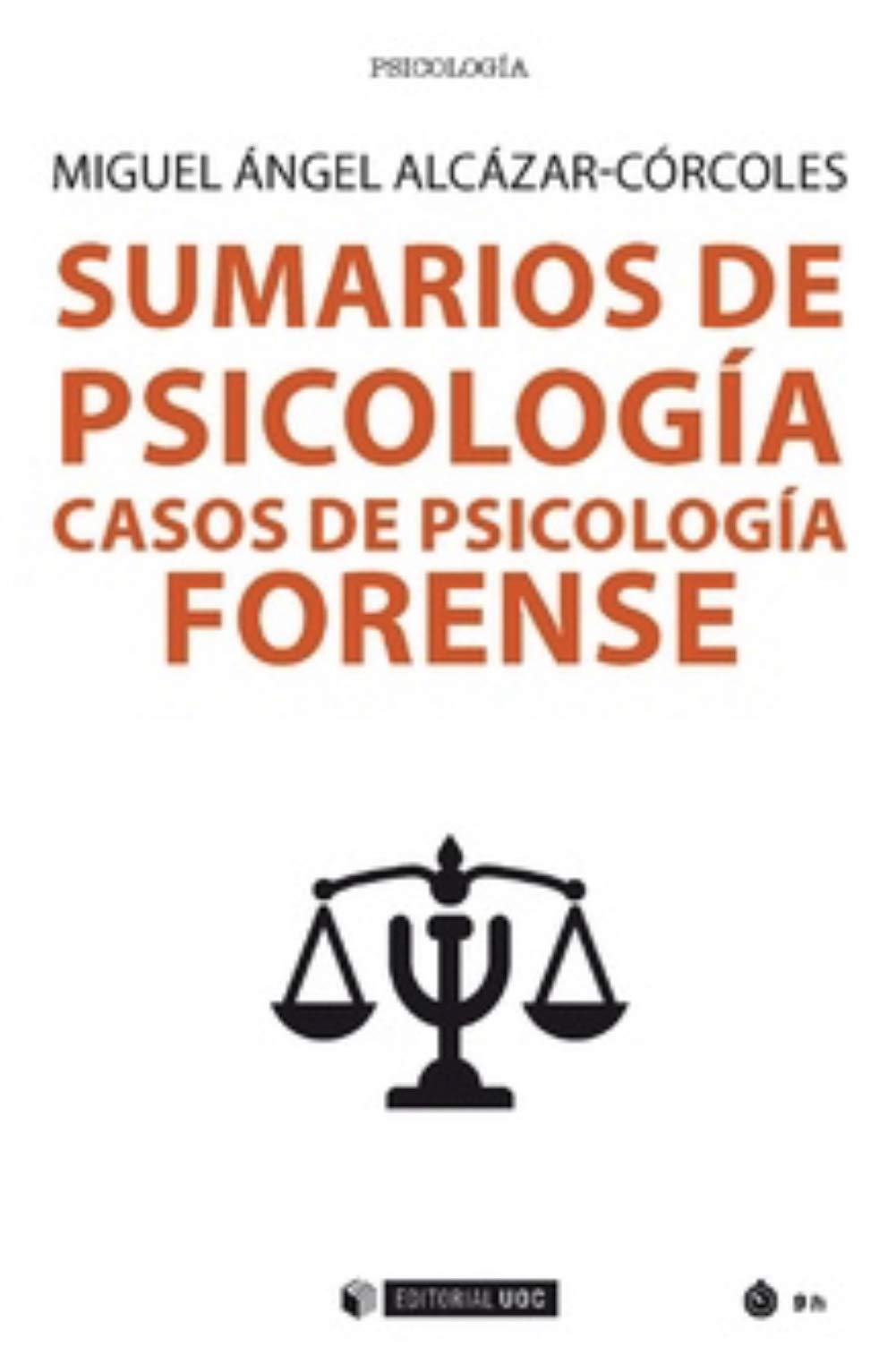Sumarios De Psicología: Casos de psicología forense: 665 (Manuales)
