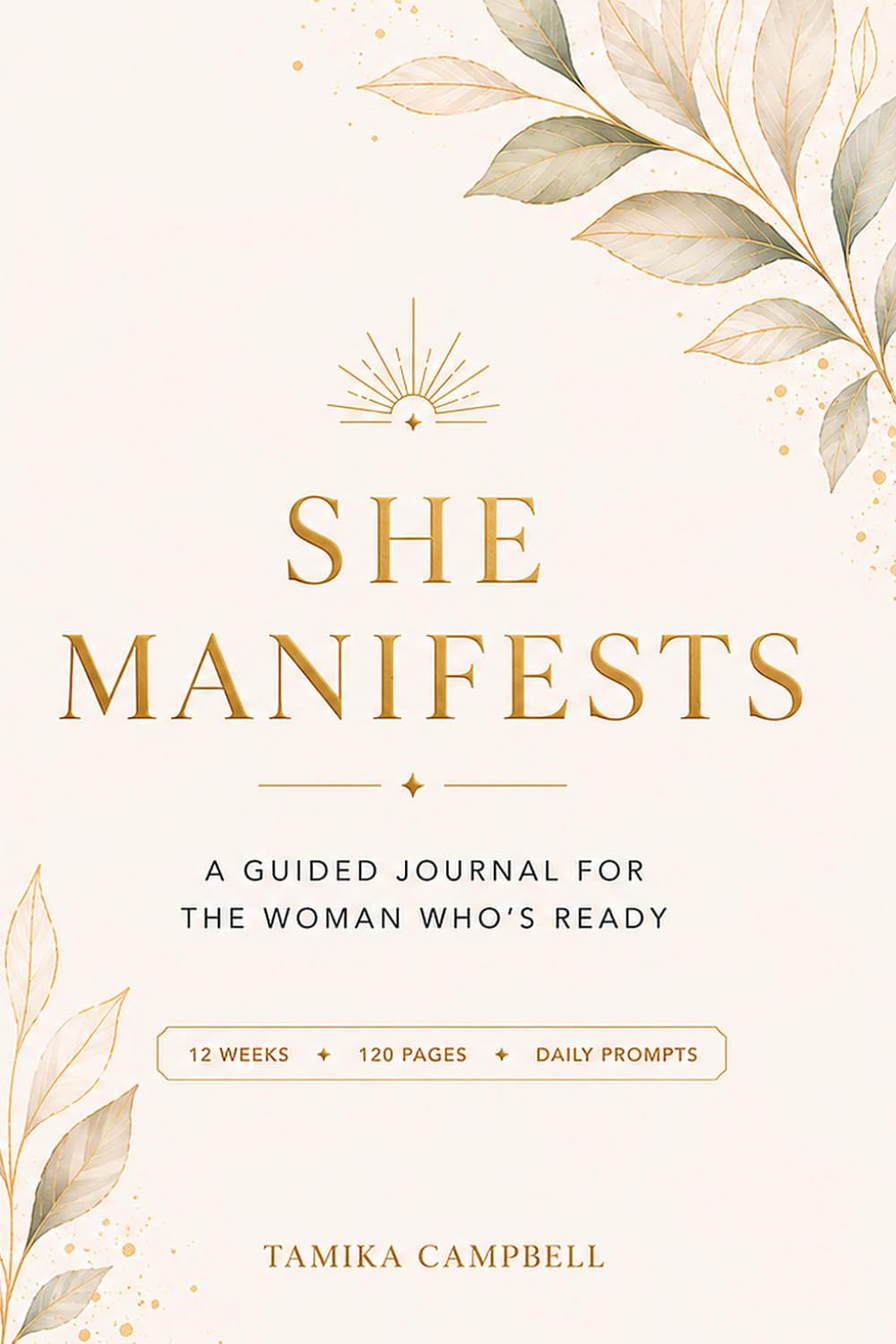 She Manifest: A Guided Journal for the Woman Who's Ready