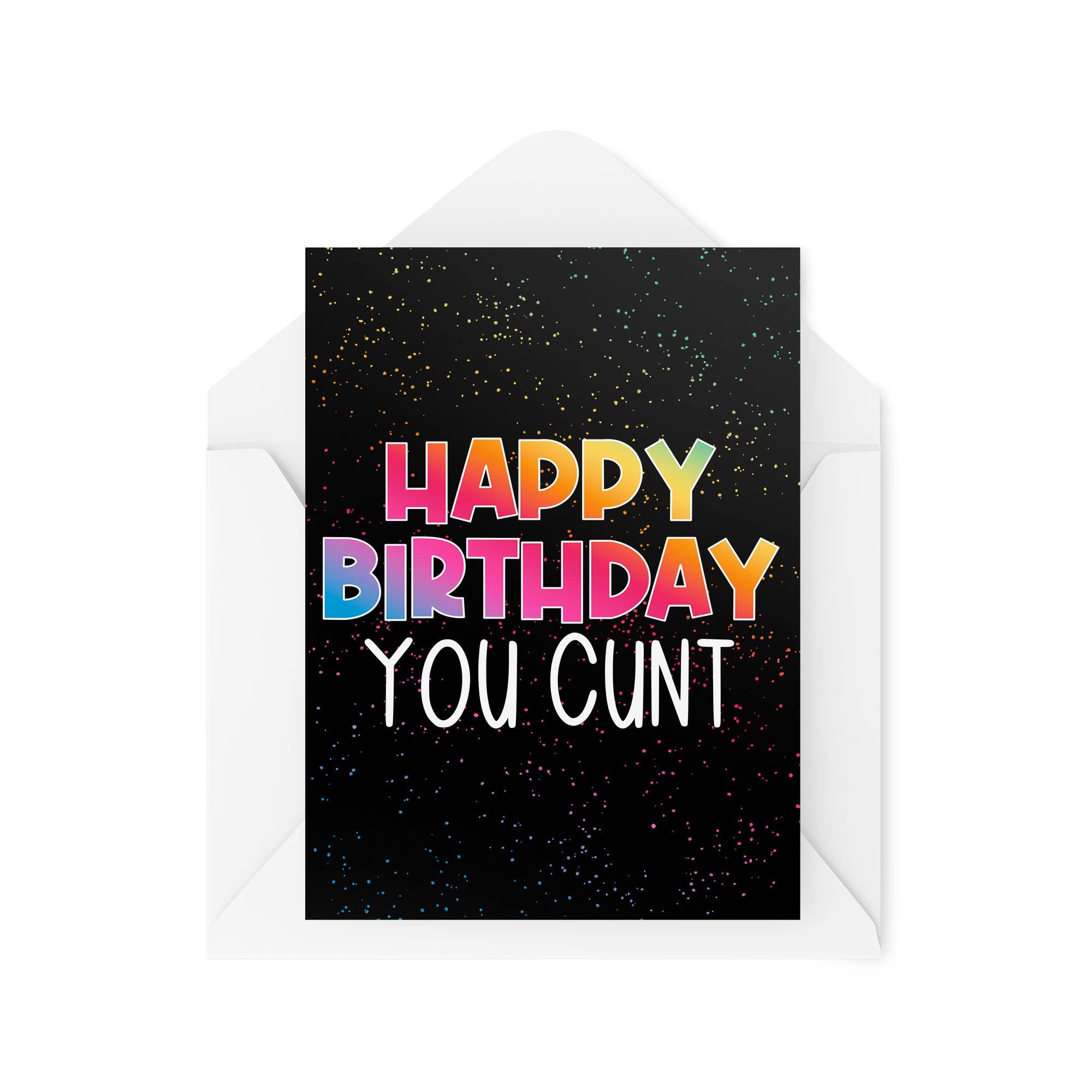 Funny Cards | Happy Birthday You C*nt Card | Banter Sweary Swear Words Insult Joke Dark Humour Best Friend Colleague Work | CBH949