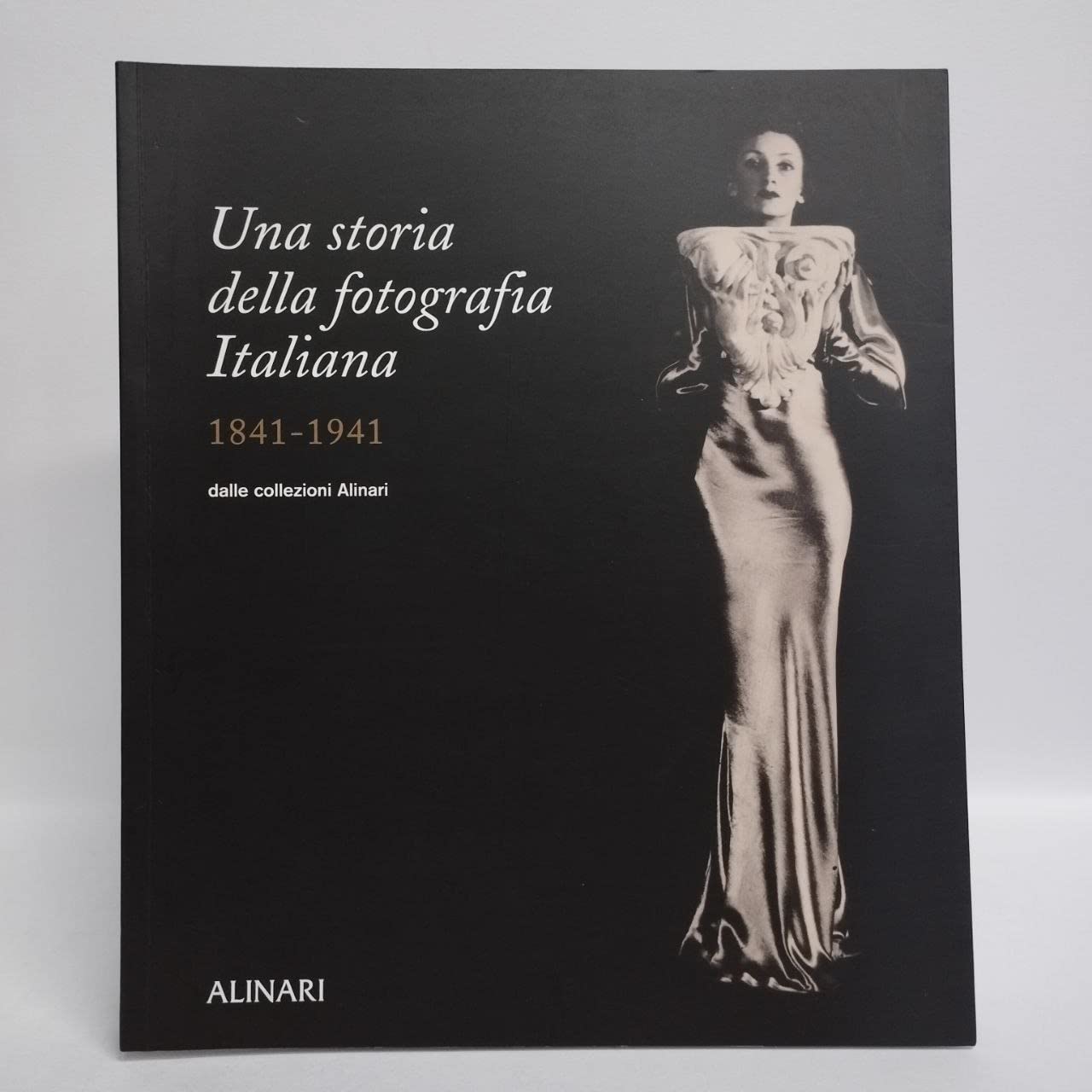 Una Storia Della Fotografia Italiana Nelle Collezioni Alinari 1841-1941. Ediz. Illustrata - 4