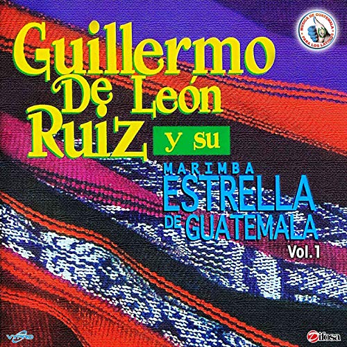 Play Guillermo de León Ruiz y Su Marimba Estrella de Guatemala. Música
