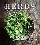 Herbs for Flavor, Health, and Natural Beauty