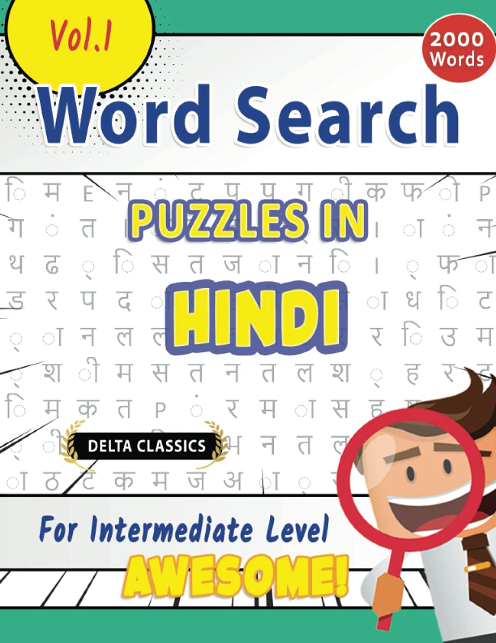 WORD SEARCH PUZZLES IN HINDI FOR INTERMEDIATE LEVEL - AWESOME! VOL.1 - DELTA CLASSICS (Delta Classics Word Searches)