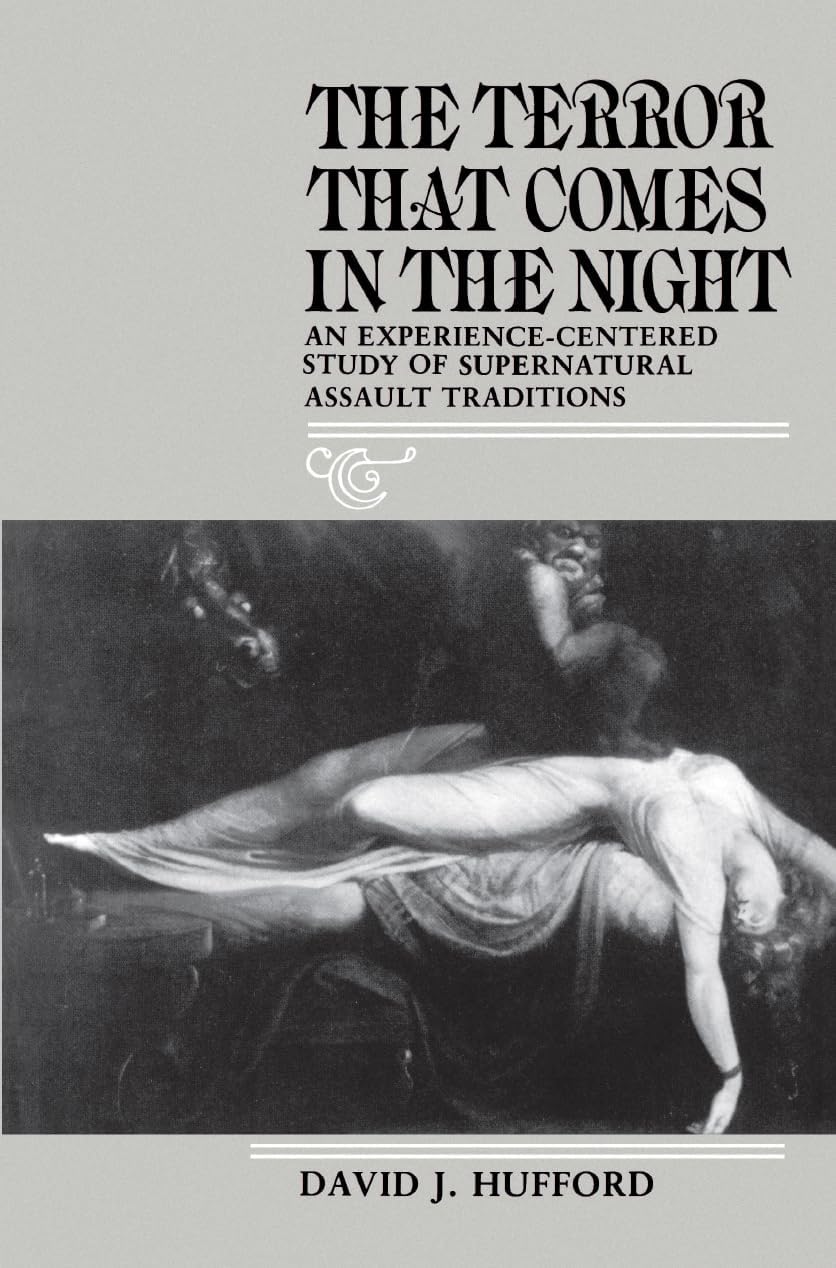 The Terror That Comes in the Night: An Experience-Centered Study of Supernatural Assault Traditions (Publications of the American Folklore Society) Paperback – September 1, 1989