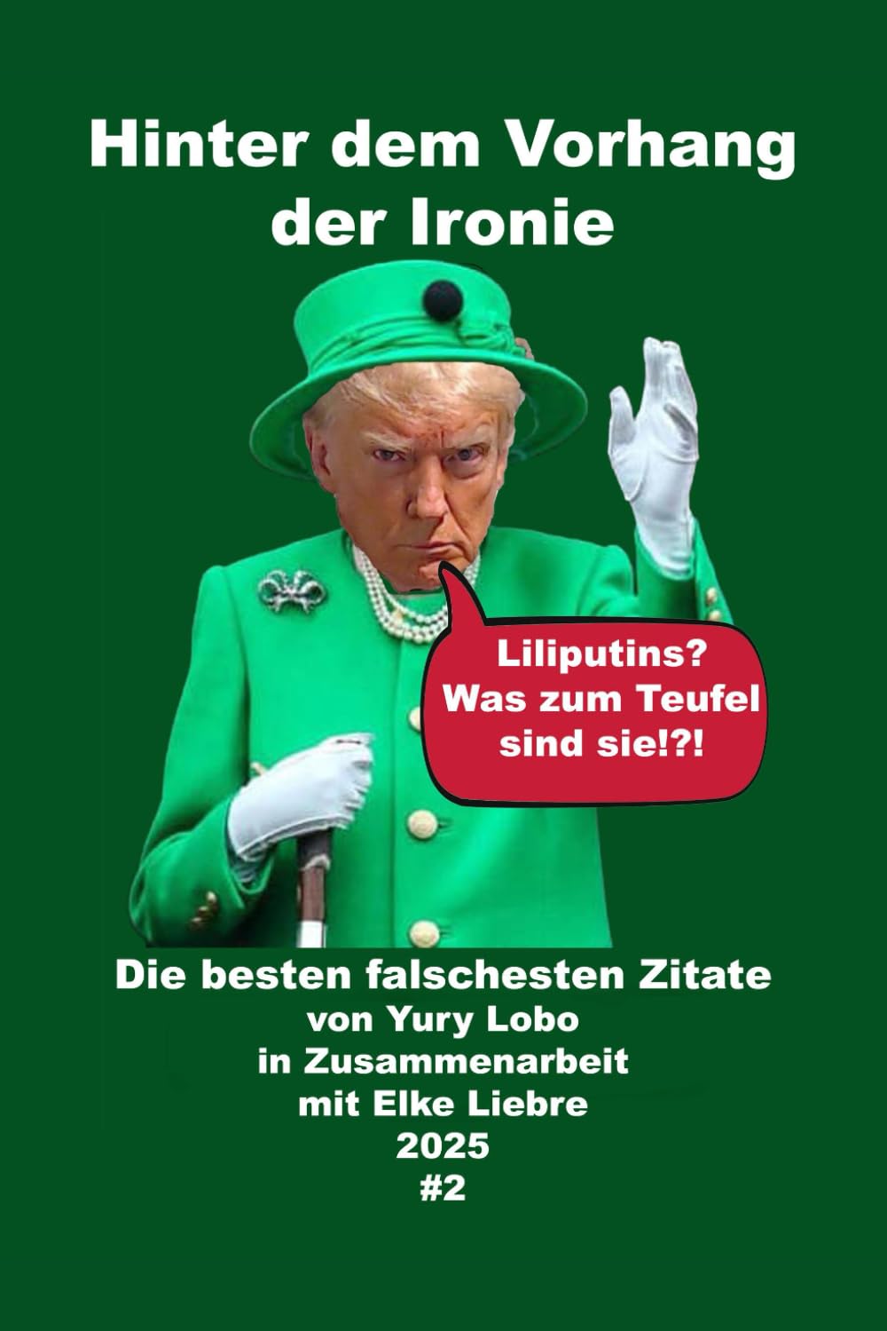 Hinter dem Vorhang der Ironie: Liliputins? Was zum Teufel sind sie!?!