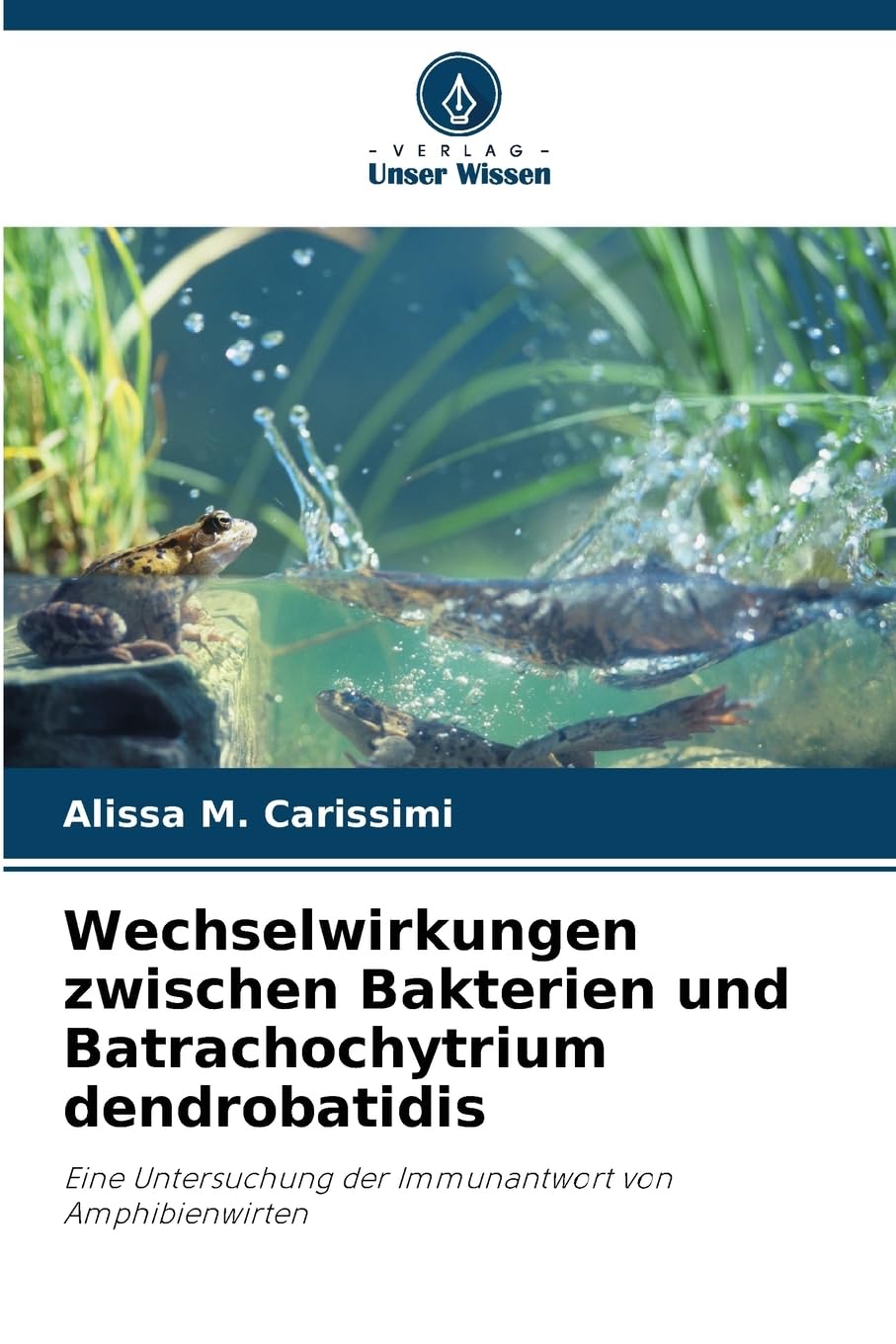 Wechselwirkungen zwischen Bakterien und Batrachochytrium dendrobatidis: Eine Untersuchung der Immunantwort von Amphibienwirten