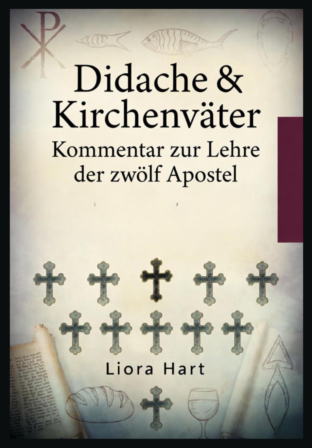 Didache & Kirchenväter: Kommentar zur Lehre der zwölf Apostel: Einführung in die älteste christliche Gemeindeordnung