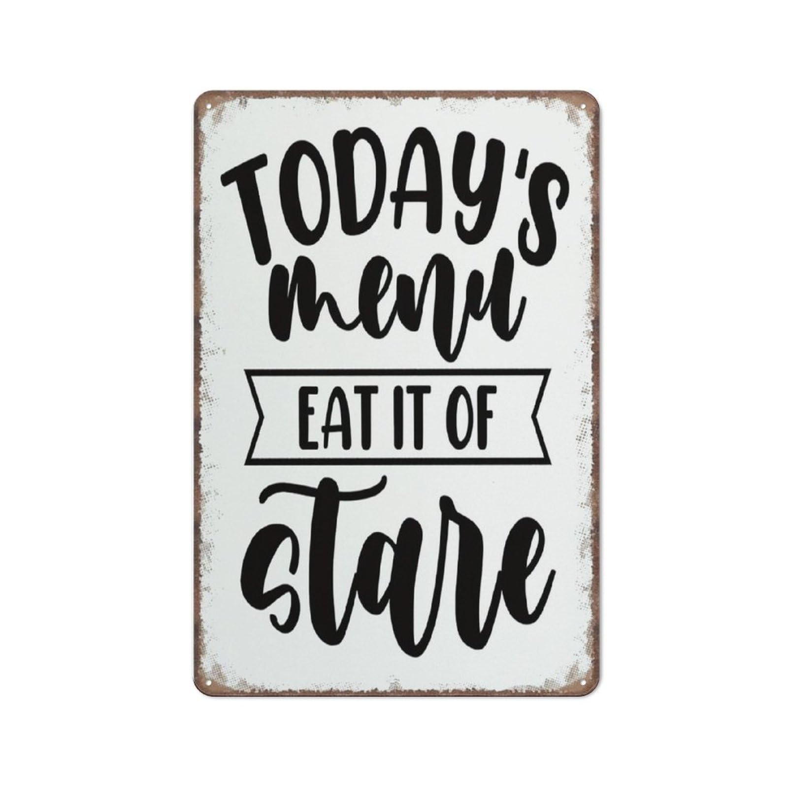 Funny Signs,Today'S Menu Eat It Of Stare Sign Funny Metal Sign Metal Tin Sign 8X12 Inch