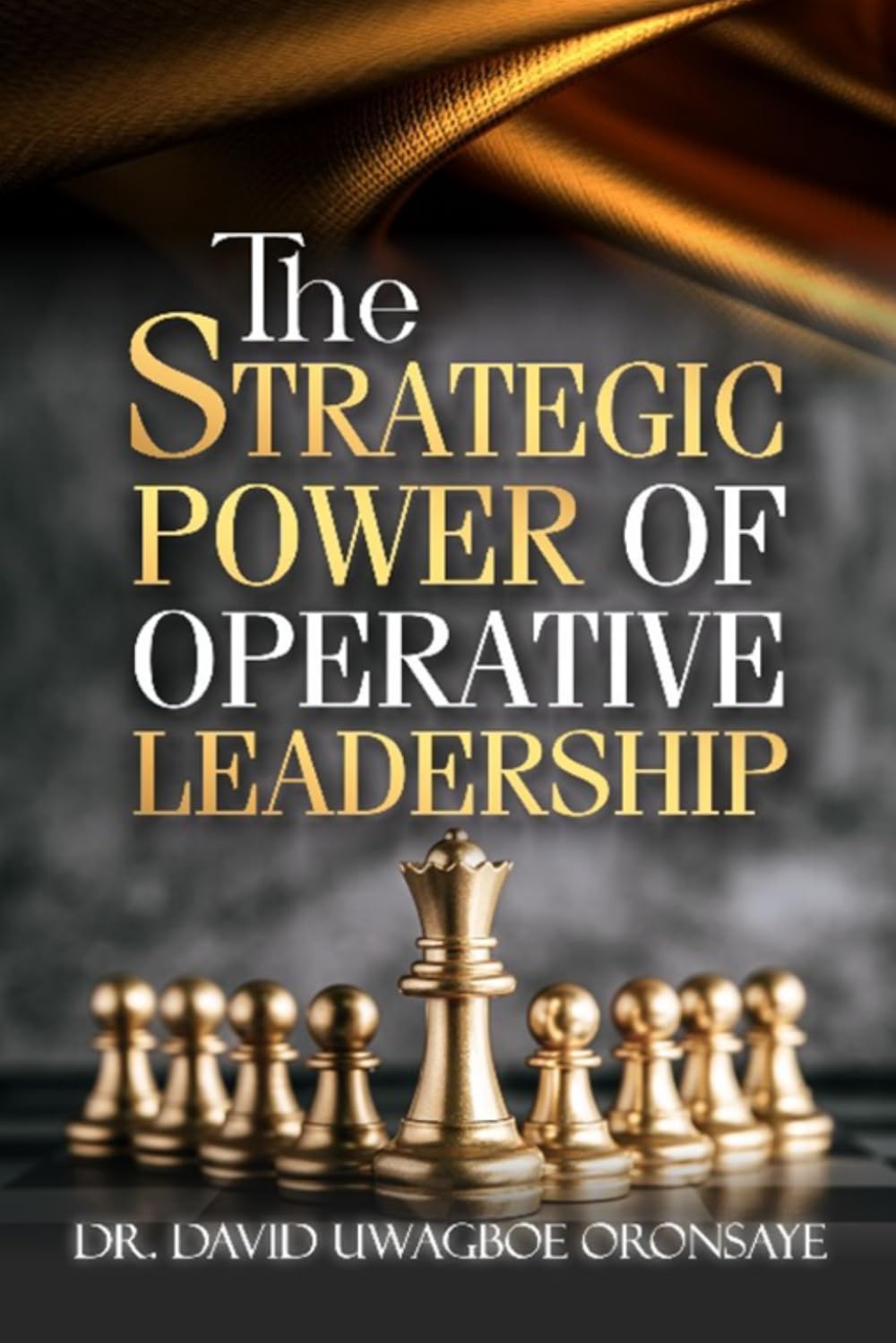 The Strategic Power of Operative Leadership