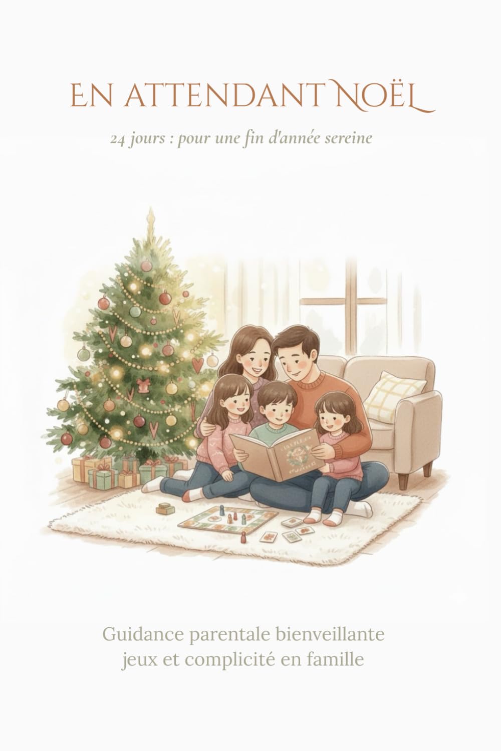 EN ATTENDANT NOËL: 24 jours : pour une fin d'année sereine