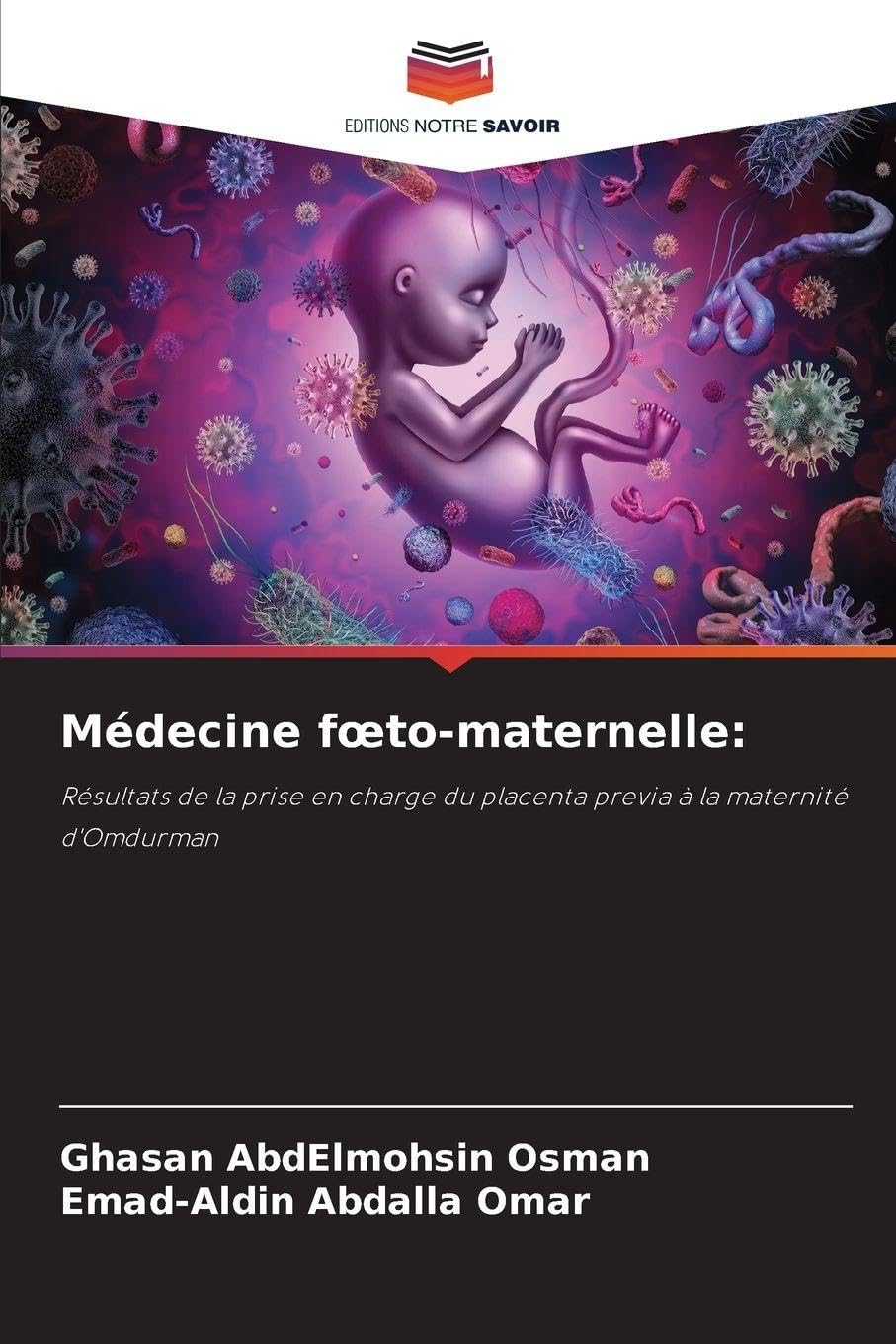 Médecine foeto-maternelle: Résultats de la prise en charge du placenta previa à la maternité d'Omdurman