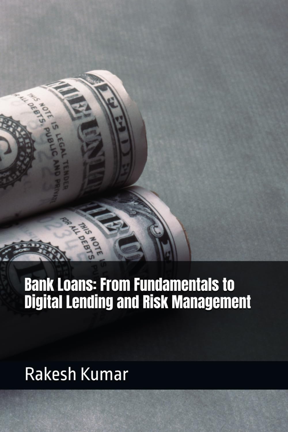 Bank Loans: From Fundamentals to Digital Lending and Risk Management